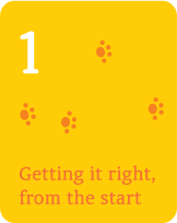 Getting it right, from the start